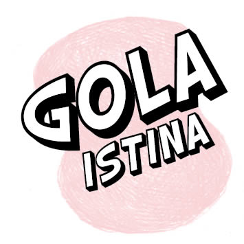 GOLA ISTINA